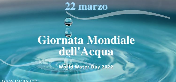 Giornata mondiale dell’acqua, al trentesimo anniversario